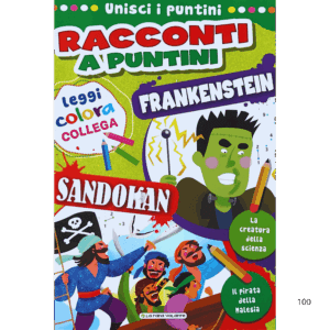 Frankenstein-Sandokan. Racconti a puntini. Ediz. a colori