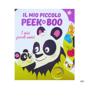 I miei piccoli amici. Il mio piccolo peek@boo. Ediz. illustrata