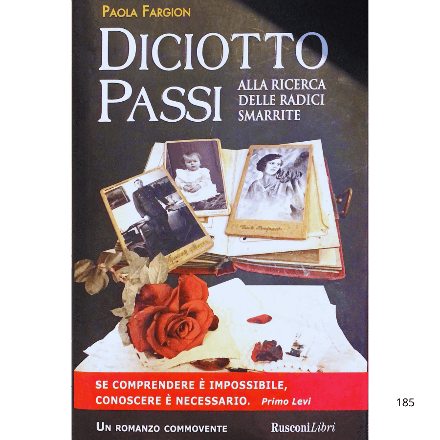 Diciotto passi- alla ricerca delle radici smarrite