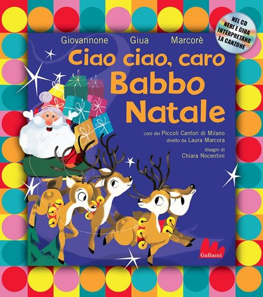 Ciao ciao, caro Babbo Natale con CD-audio